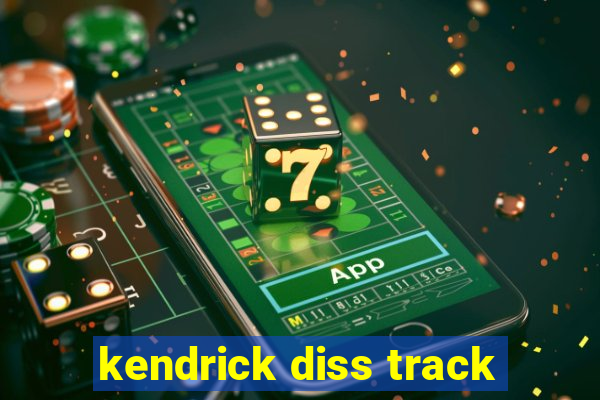 kendrick diss track